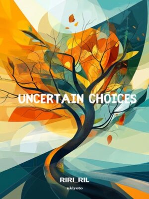 cover image of Uncertain Choices